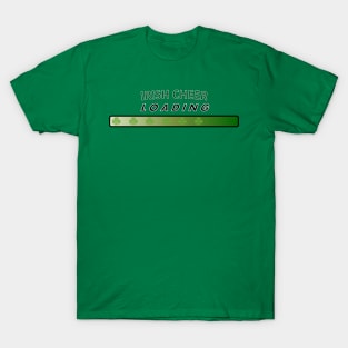 Irish cheer: Loading T-Shirt